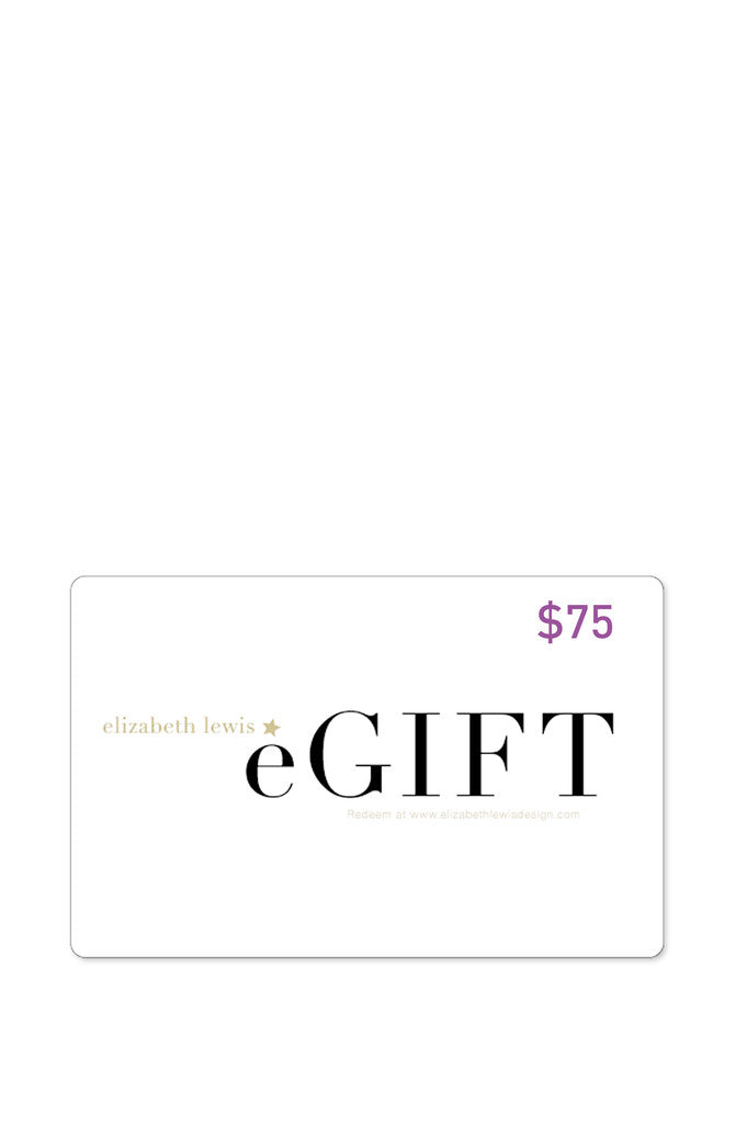 Elizabeth Lewis e-Gift Card, $75